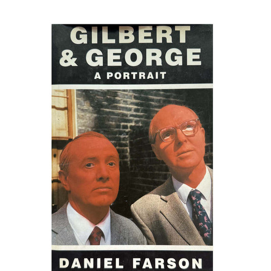 Gilbert & George A Portrait- Daniel Farson (1999) Signed