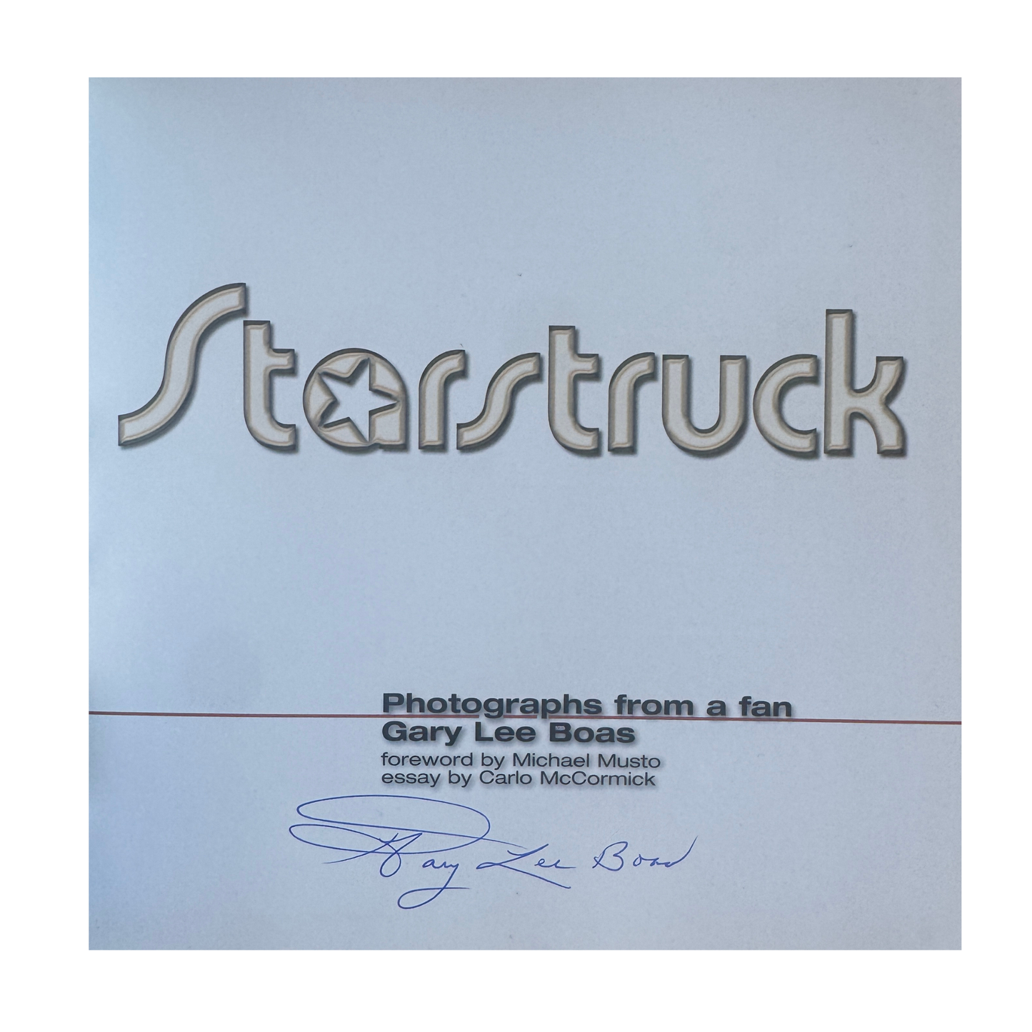 (Signed) Starstruck-Gary Lee Boas